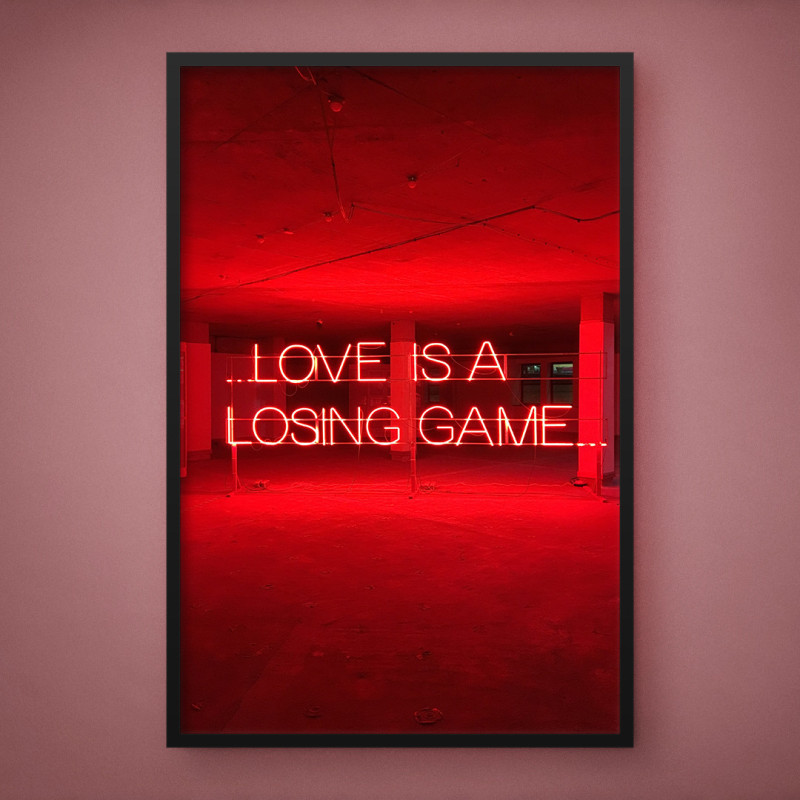 Quadro Decorativo Love is a Losing Game