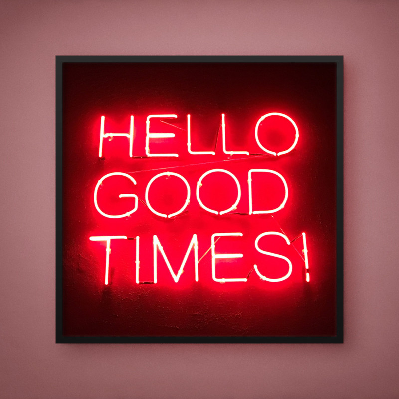 Quadro Decorativo Hello Good Times!